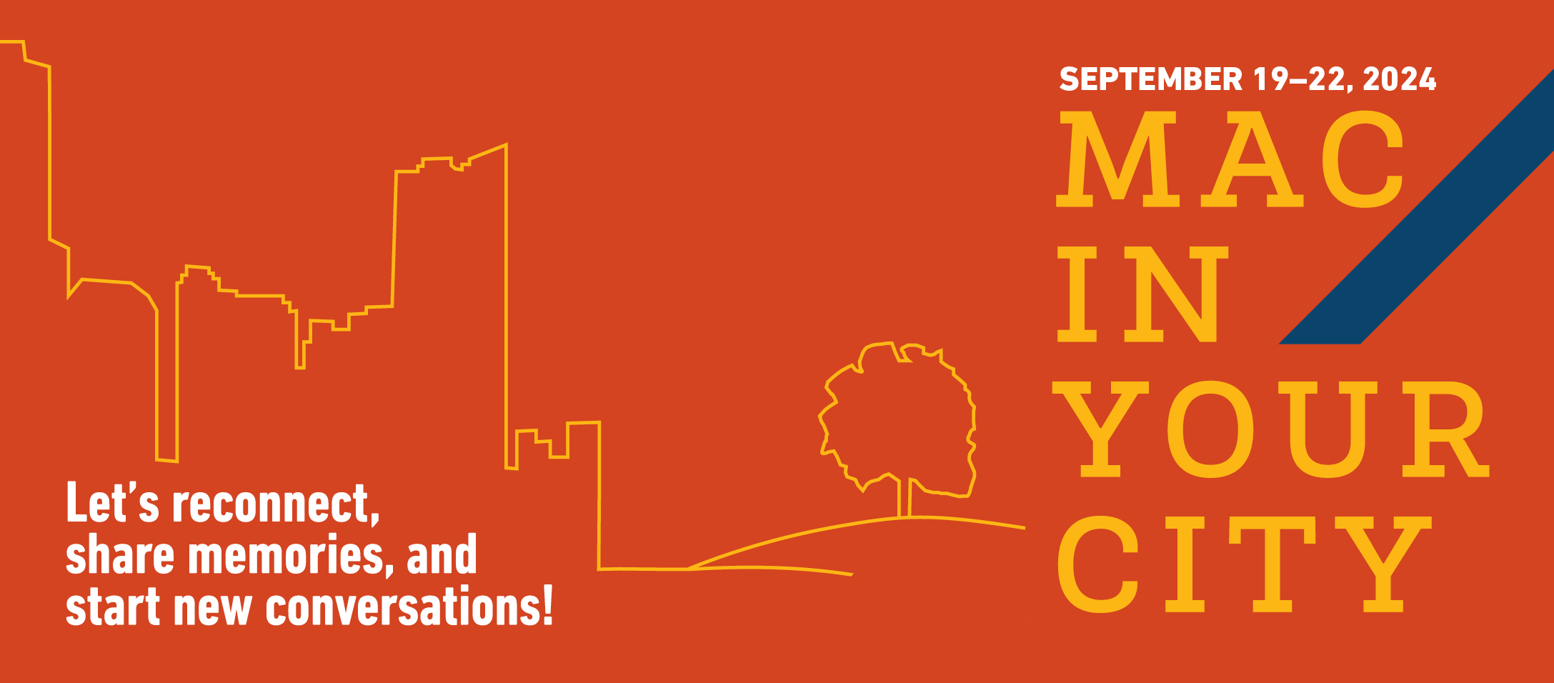 Promotional banner with orange background, yellow illustrations of cityscape and tree. Text reads "September 19-22, 2024. MAC IN YOUR CITY." Caption: "Let's reconnect, share memories, and start new conversations!"