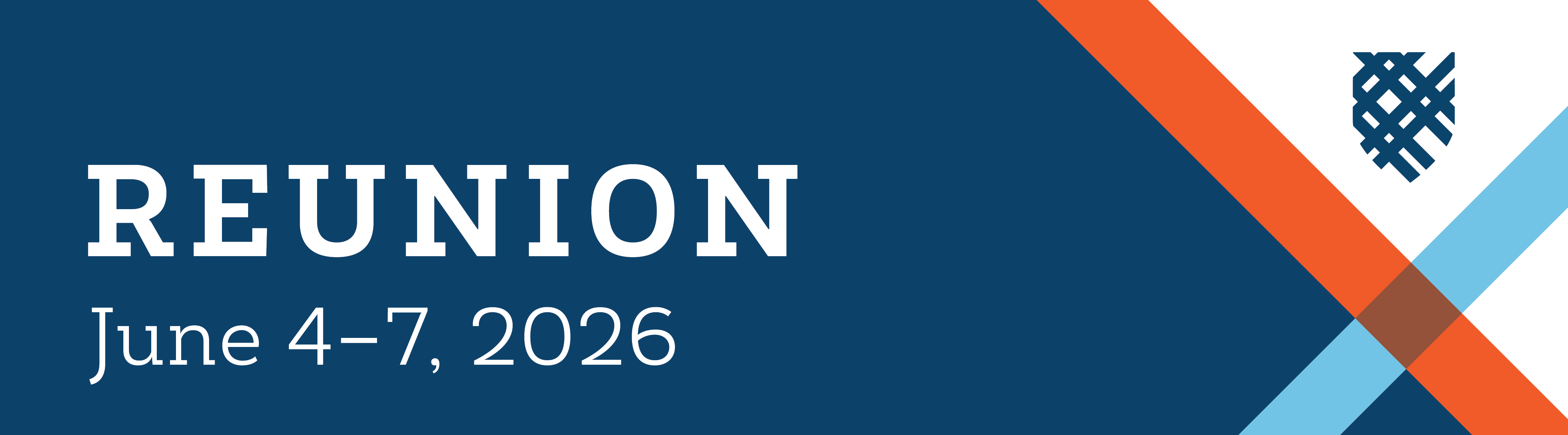 Reunion, June 4-7, 2026